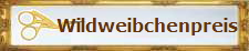 Wildweibchenpreis